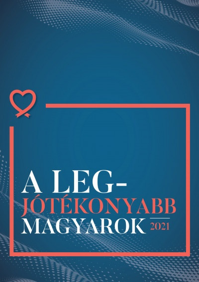 A legjótékopnyabb magyarok 2021
