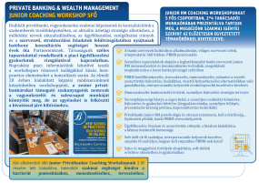 Specifikus iparági és soft skill képzések. Wealth Management RM tudásfejlesztés és privátbankári háttértámogatás, workshopok és coaching felsőfokon!