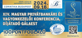 Szeptember 16.-án ismét találkoznak a tőkepiacon a vagyonosoknak szolgáltató ÜGYVÉDEK, Vagyonkezelők, Privátbankárok, Family Officeok és Vagyonkezelő Alapítványok, a TOP100.000 ügyfélről a TOP100.000 ügyfélért, egy kihagyhatatlan szakmai napon!