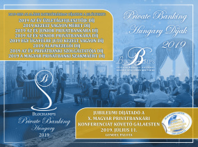 KÖSZÖNJÜK PARTNEREINKNEK A NOMINÁCIÓKAT! JUBILEUMI PRIVATE BANKING HUNGARY DÍJÁTADÓ GÁLAEST – A SZAKMA LEGJOBBJAINAK ELISMERÉSE - 2019 JÚLIUS 11.