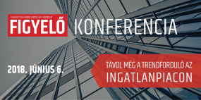 Figyelő Konferencia: Távol még a trendforduló az ingatlanpiacon 2018.06.06.