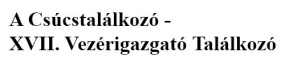 XVII. Vezérigazgató Találkozó